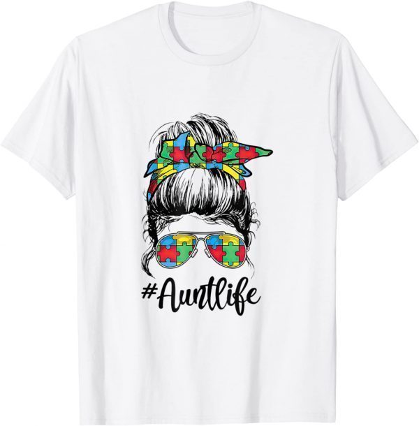 Autie Aunt Life Autism Awareness Messy Bun Girl Mother's Day 2022 Shirt