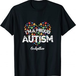 Autism Awareness I'm a Proud Autism Godfather 2022 Shirt