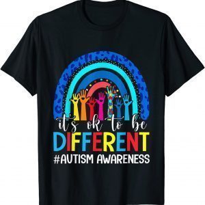 Autism Awareness It's Ok To Be Different Leopard Rainbow 2022 Shirt