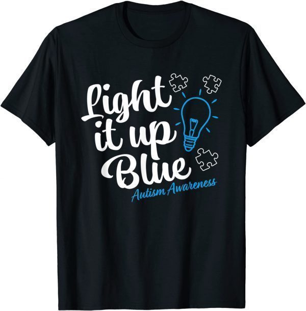 Autism Awareness Light it up Blue Autism Awareness Classic Shirt