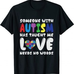 Autism Awareness, Love Needs No Words, Support Autism T-Shirt