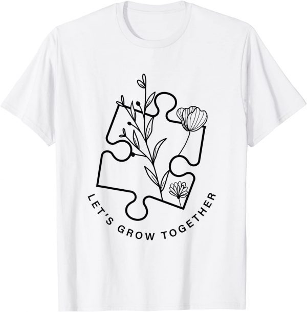 Autism Awareness Month Autistic Son Let's Grow Together Classic Shirt