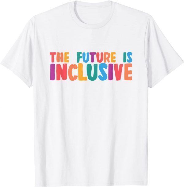 Autism Awareness Month Autistic Son The Future Is Inclusive T-Shirt