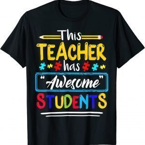 Autism Awareness THIS Teacher HAS AWESOME STUDENTS Puzzle 2022 Shirt