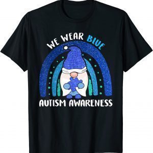 Autism Awareness We Wear Blue Rainbow Gnome Classic Shirt