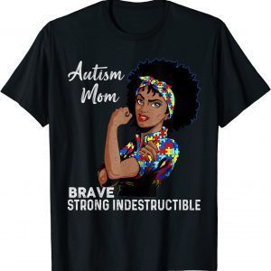 Autism Mom Indestructible Autism Awareness Black 2022 Shirt