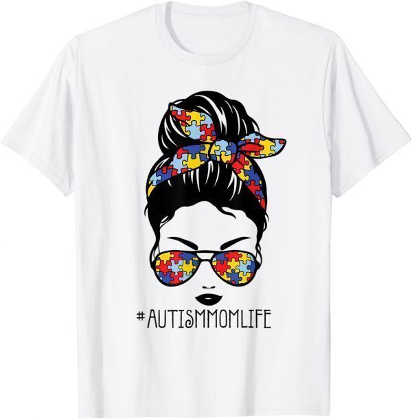 Autism Mom Life Messy Bun Sunglasses Bandana For Mothers Day Classic Shirt