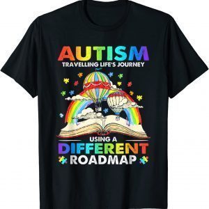 Autism Travelling Life's Journey Using A Different Roadmap T-Shirt