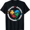 Autistic Awareness Month Teacher Accept Understand Love ASD 2022 Shirt