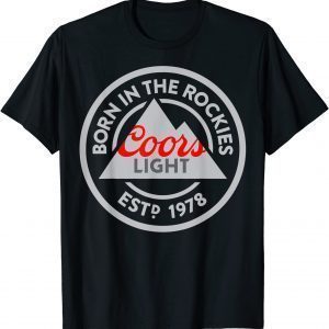 Born in The Rockies Coors Light 2022 Shirt