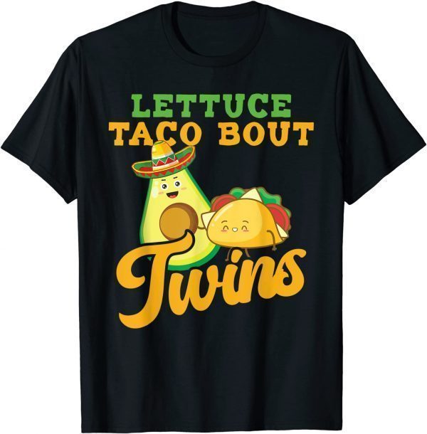 Baby Announcement - Lettuce Taco Bout A Twins 2022 Shirt