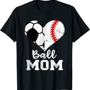 Ball Mom Heart Baseball Soccer Mother's Day 2022 Shirt