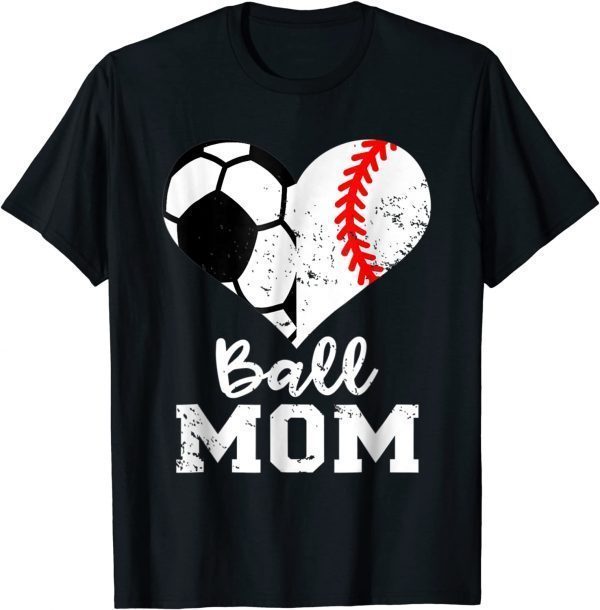 Ball Mom Heart Baseball Soccer Mother's Day 2022 Shirt