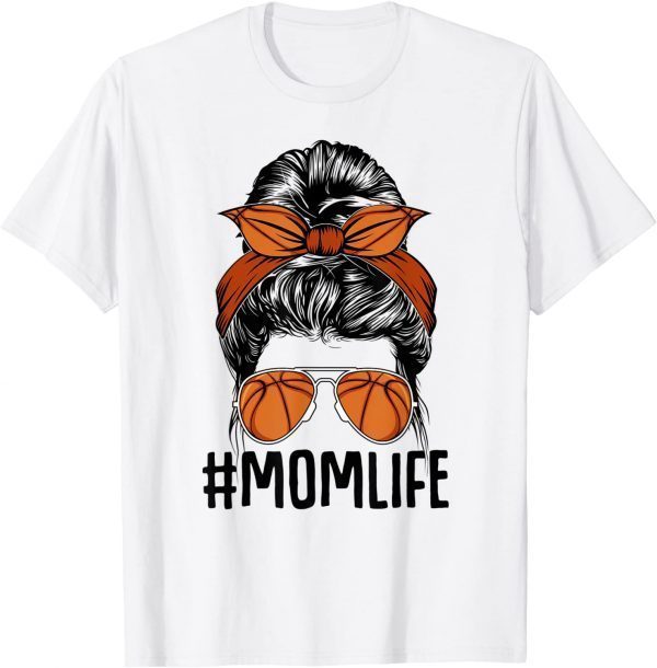 Basketball Mom Life Messy Bun Game Day Cheer Mom Mothers Day Classic Shirt