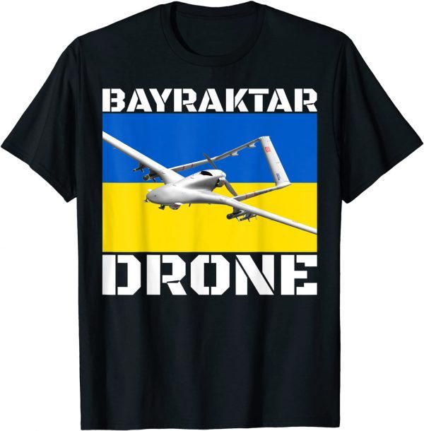 Bayraktar Drone Bayraktar TB2 model Free Ukraine Shirt
