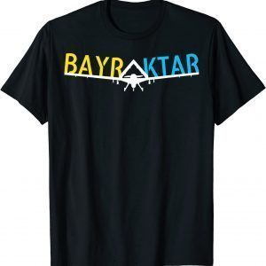 Bayraktar TB2 Model Bayraktar Love Ukraine Shirt