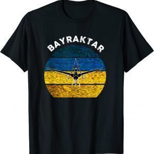 Bayraktar TB2 Turkish Drone Bayraktar Love Ukraine Shirt