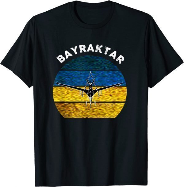 Bayraktar TB2 Turkish Drone Bayraktar Love Ukraine Shirt