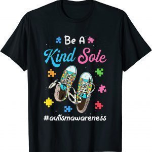 Be A Kind Sole Autism Boy Girl Puzzle Shoes Autism Awareness Classic Shirt