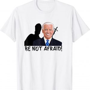 Be A Not A Frajd Biden Warsaw 26 march 2022 Poland Classic Shirt