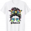 Be Kind Autism Awareness Messy Bun Puzzle Mother's Day 2022 Shirt