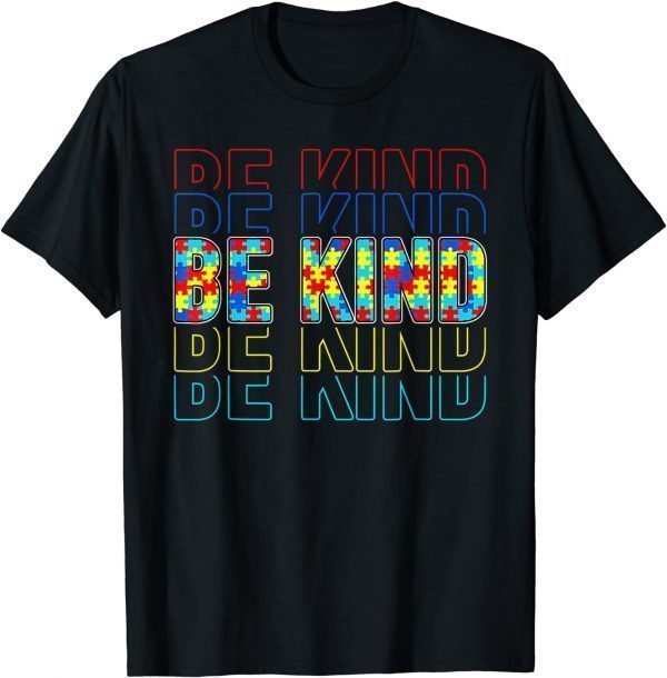 Be Kind Autism Awareness Special Education Autism Teacher T-Shirt