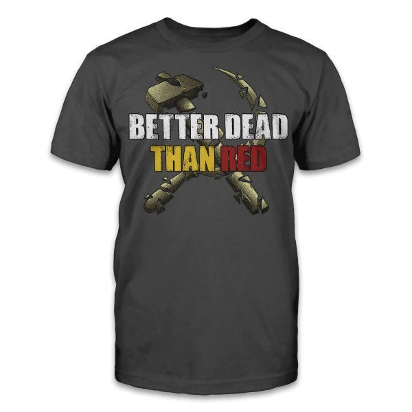 Better Dead Than Red 2022 T-Shirt