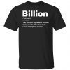 Billion the number equivalent to how many people the chosen is crazy enough to pursue 2022 shirt