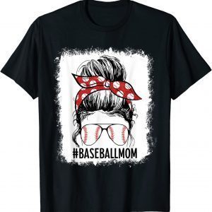 Bleached Baseball Mom Messy Bun Baseball Mother's Day 2022 Shirt