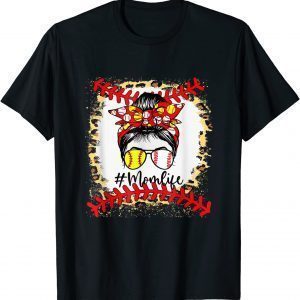Bleached Mom Life Softball Baseball Messy Bun Mother's Day 2022 Shirt