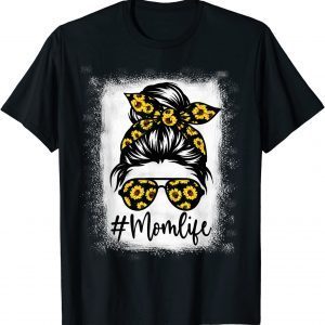Bleached Sunflower Mom Life Tees for Mother's Day 2022 Shirt