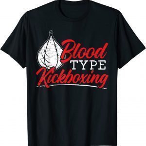 Blood Type Kickboxing Kickboxer Combat Fighting MMA Classic Shirt