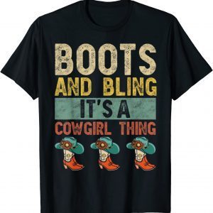 Boots And Bling It's A Cowgirl Thing Rodeo Hat Classic Shirt