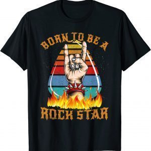 Born To Be Rock Star Hand Horns Vintage Retro Rock and Roll 2022 T-Shirt