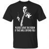 Budd Dwyer Please Leave The Room If This Will Offend You 2022 shirt