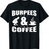 Burpee Burpees Dumbbell Muscle Toning Fitness 2022 Shirt