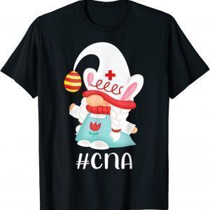 CNA Nurse Assistant Scrub Life Nurse Bunny Gnome Easter Day 2022 Shirt
