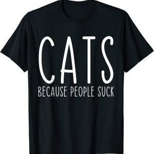 Cats Because People Suck Cat Lover Pet Vintage T-Shirt
