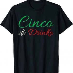 Celebrate Cinco De Mayo Mexico Drinking Tequila 2022 Shirt