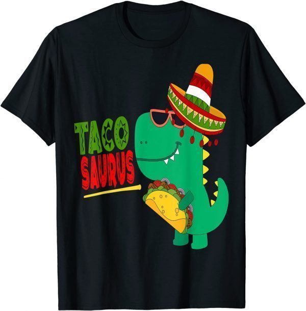 Cinco De Mayo Mexican Roter Hat Tacosaurus T rex Taco Holder 2022 Shirt