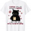 Coffee Spelled Backwards Is Eeffoc Cats Drink Coffee 2022 Shirt