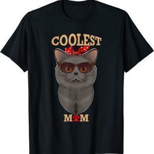 Coolest Cat Mom British Shorthair Cat 2022 Shirt