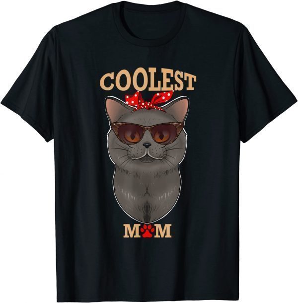 Coolest Cat Mom British Shorthair Cat 2022 Shirt