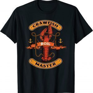 Crawfish Boil Master Cajun Seafood Festival Vintage Cooking 2022 Shirt