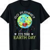 Cute Earth Day Shirt Earth Day Planet 2022 Anniversary Day 2022 Shirt