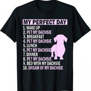 Dachsie Mom Dachshund Dog Lover Pet My Dog Novelty Classic Shirt