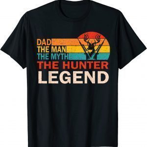 Dad The Man The Myth The Hunter Legend Vintage Father Day 2022 Shirt