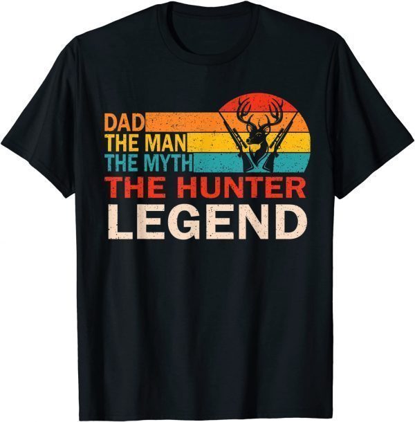 Dad The Man The Myth The Hunter Legend Vintage Father Day 2022 Shirt
