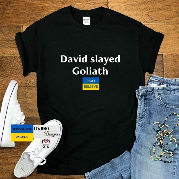 David Slayed Goliath Support Ukraine Love Ukraine shirt