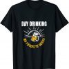 Day Drinking My Favorite Hobby Beer Drinker Lovers 2022 Shirt